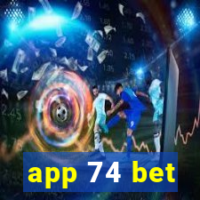 app 74 bet